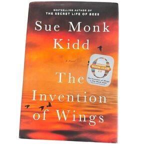 The Invention of Wings by Sue Monk Kidd Hardcover